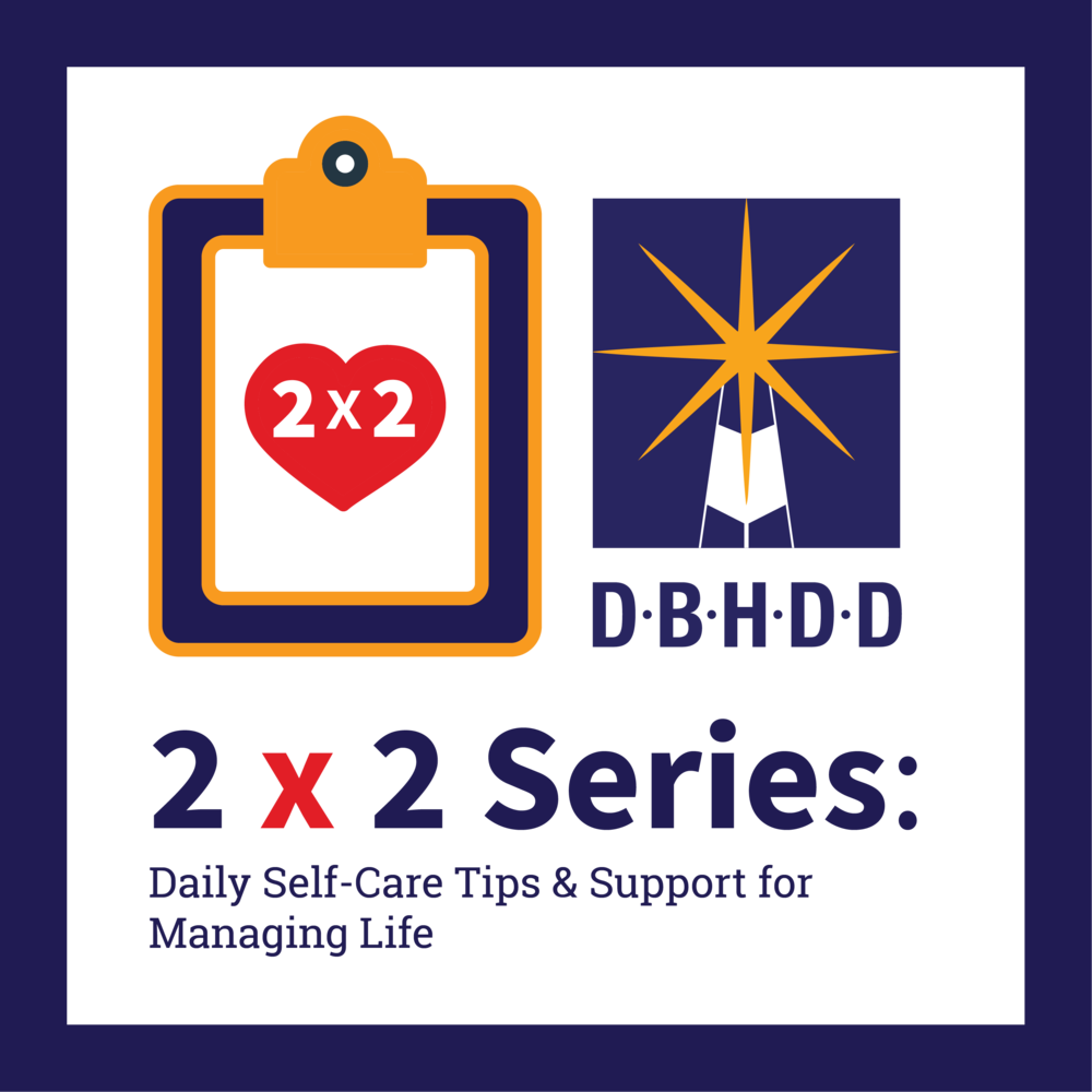 Logo for the 2x2 Webinar Series: Daily Self-care tips and support for managing life
