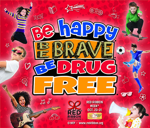 Be happy Be Brave Be Drug Free